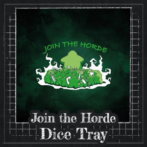 Dice Tray: Join The Horde