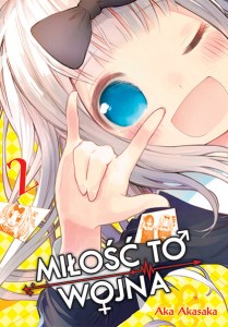 KAGUYA-SAMA Miłość to wojna - tom 2
