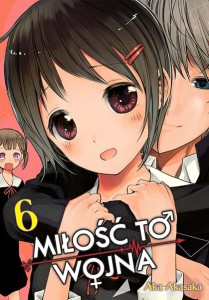 KAGUYA-SAMA Miłość to wojna - tom 6