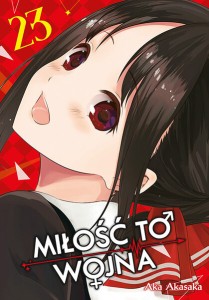 KAGUYA-SAMA Miłość to wojna - tom 23