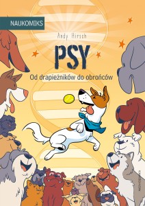 Naukomiks: Psy - od drapieżników do obrońców