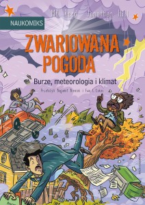 Naukomiks: Zwariowana pogoda - burze, meteorologia i klimat