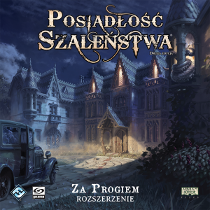 Posiadłośc Szaleństwa: Za progiem