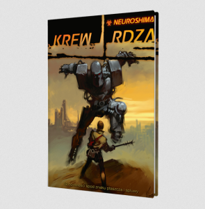 Neuroshima RPG: Krew i Rdza 1