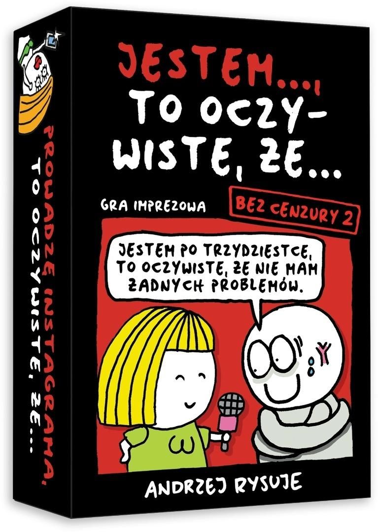 Jestem..., to oczywiste, że... (Bez cenzury 2)