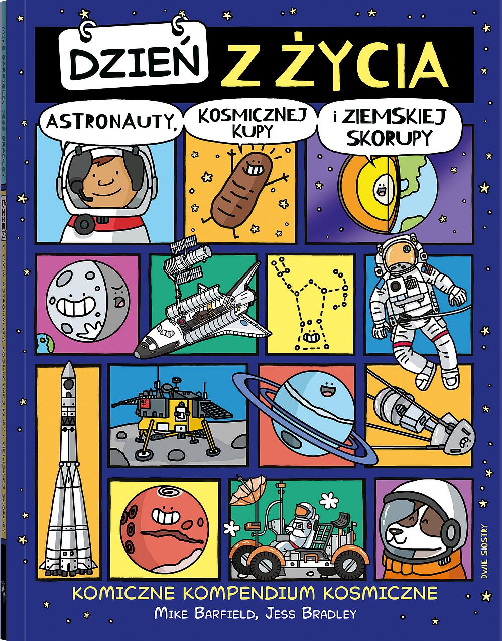 Dzień z życia: Astronauty, kosmicznej kupy i Ziemskiej skorupy