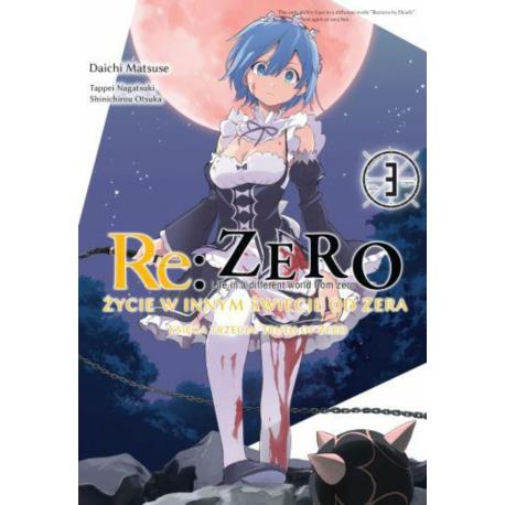 Re: Zero - Życie w innym świecie od zera. Księga 3 - Truth of Zero - tom 3