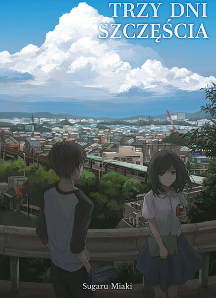 Trzy dni szczęścia Light Novel (twarda oprawa)