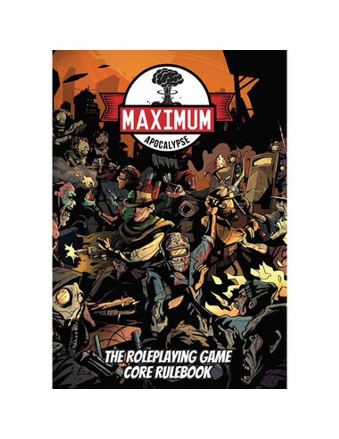 Maximum Apocalypse RPG: Core Rulebook