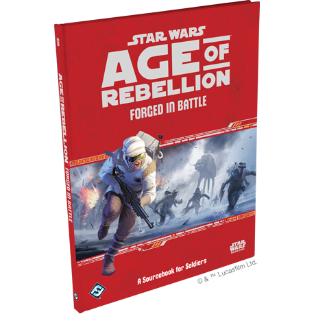 Star Wars RPG: Age of Rebellion - Forged in Battle
