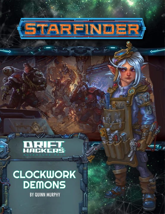 Starfinder RPG: Clockwork Demons (Drift Hackers 2 of 3)