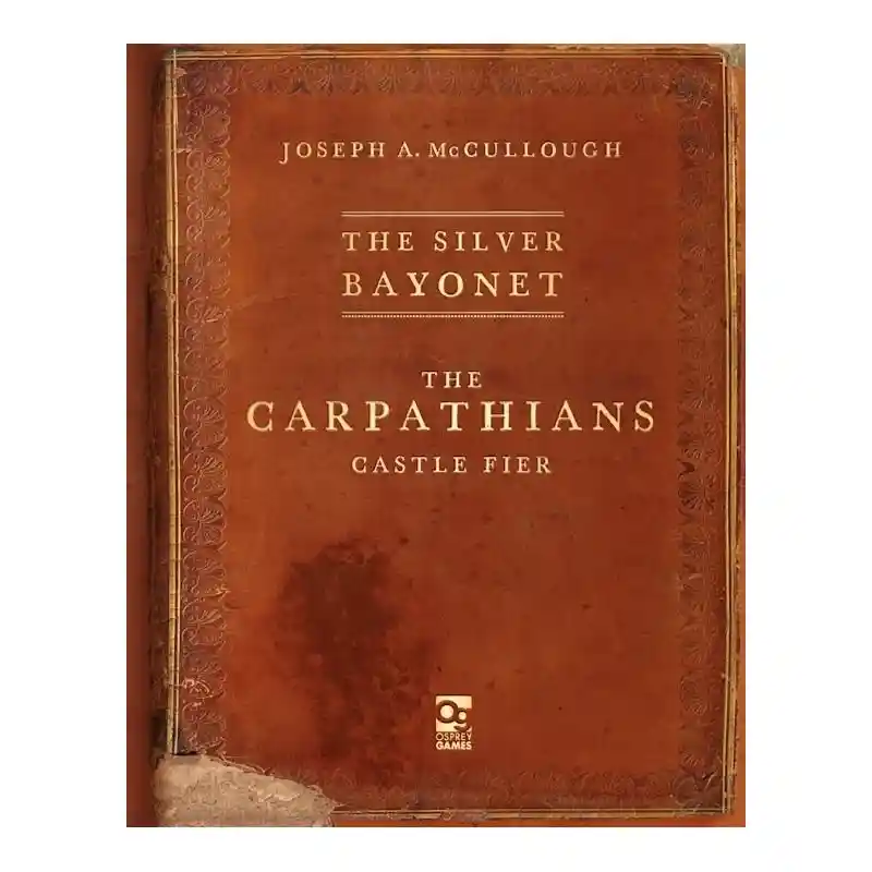 The Silver Bayonet: The Carpathians