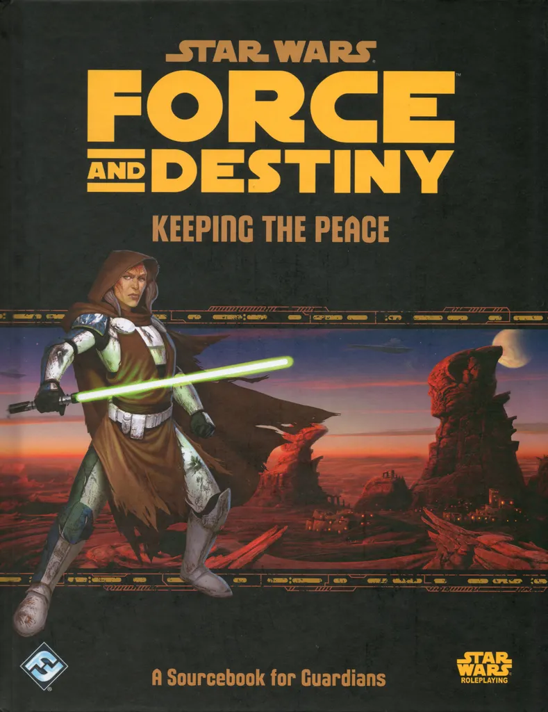 Star Wars RPG: Force and Destiny - Keeping the Peace