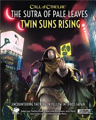 Call of Cthulhu RPG: The Sutra of Pale Leaves - Twin Suns Rising